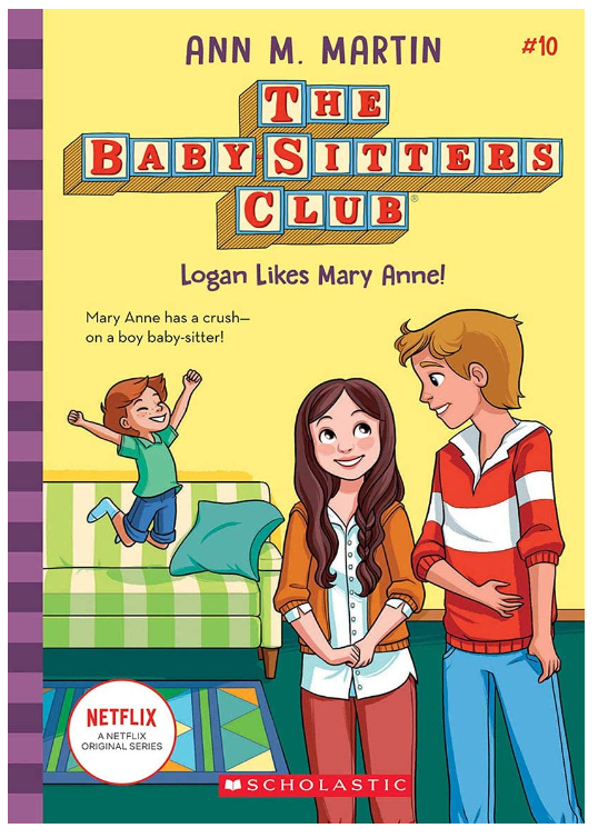 The Baby-Sitters Club #10: Logan Likes Mary Anne!